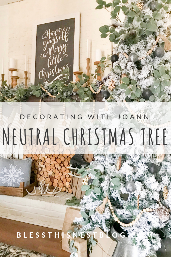 Neutral Christmas Tree Reveal With JOANN | Bless This Nest